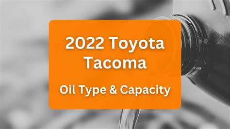 tacoma 2.7 oil capacity|2.7L oil capacity